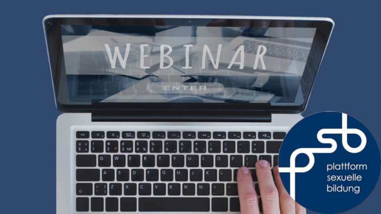 Webinar: WESHALB BRAUCHT DIE SEXUALPÄDAGOGIK EIN SCHUTZKONZEPT?